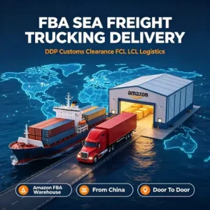 China to USA FBA Sea Freight Trucking Delivery DDP Customs Clearance FCL LCL Door to Door Logistics Service