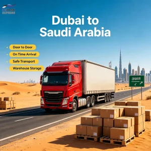 UAE Dubai to Saudi Arabia KSA DDP Shipping Service LCL FCL Road Trucking Freight Forwarder Full Customs Clearance